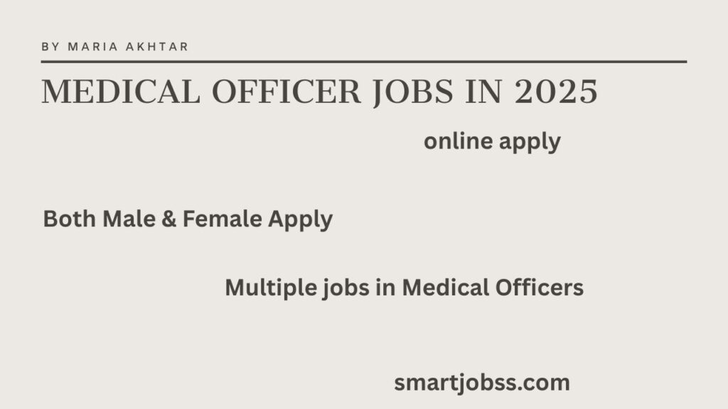 medical officer jobs in 2025
