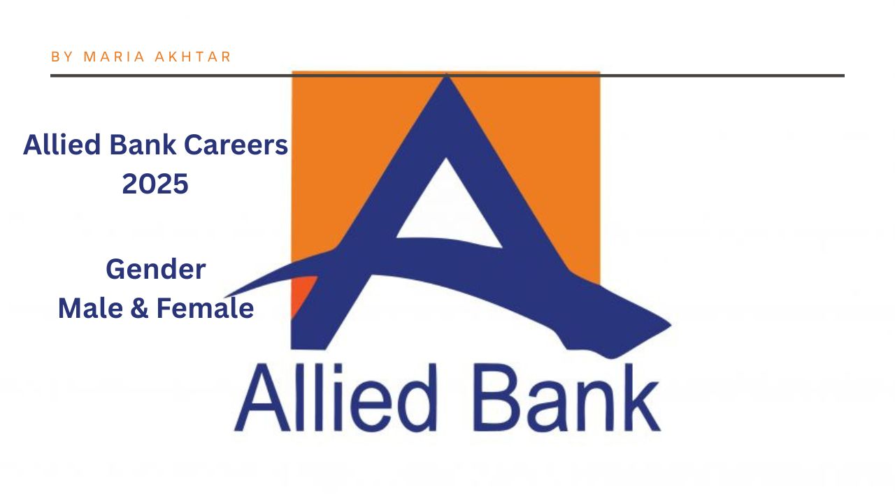 🌟Allied Bank Careers 2025 –  Apply Now Opportunities